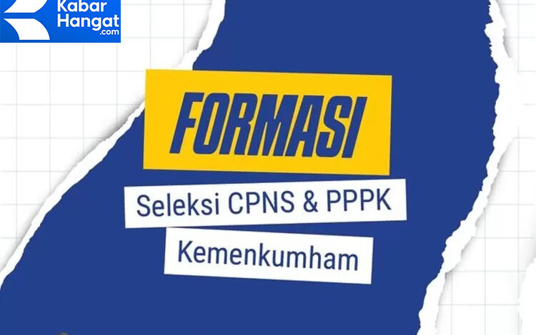 Tips Cek Formasi CPNS 2023 Kemenkumham Lengkap Beserta Jadwalnya