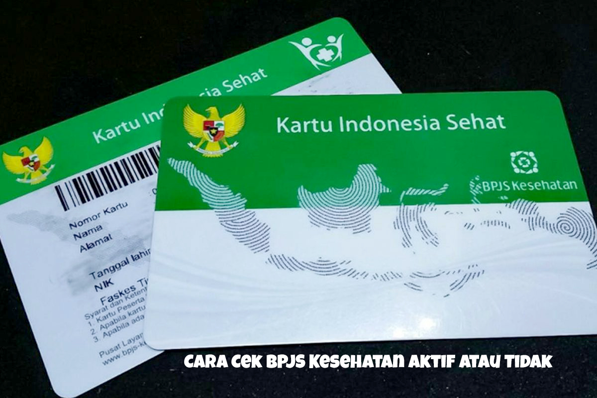 3 Cara Cek BPJS Kesehatan Aktif Atau Tidak, Dengan Mudah